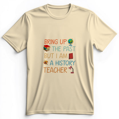 Bring Up The Past Premium Tee