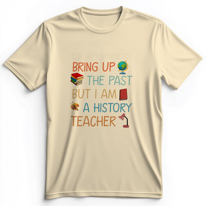 Bring Up The Past Premium Tee