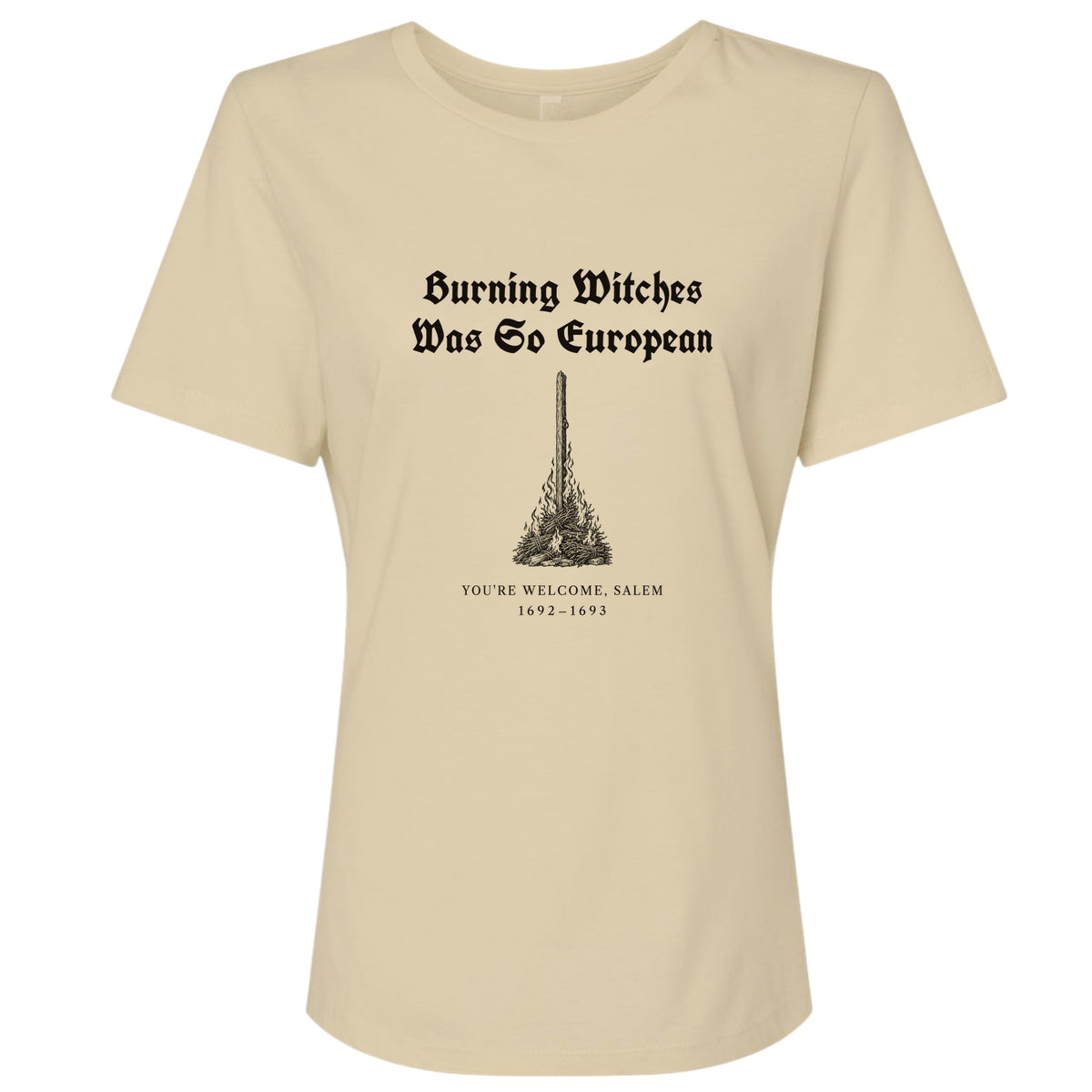 Burning Witches So European Women's T-Shirt