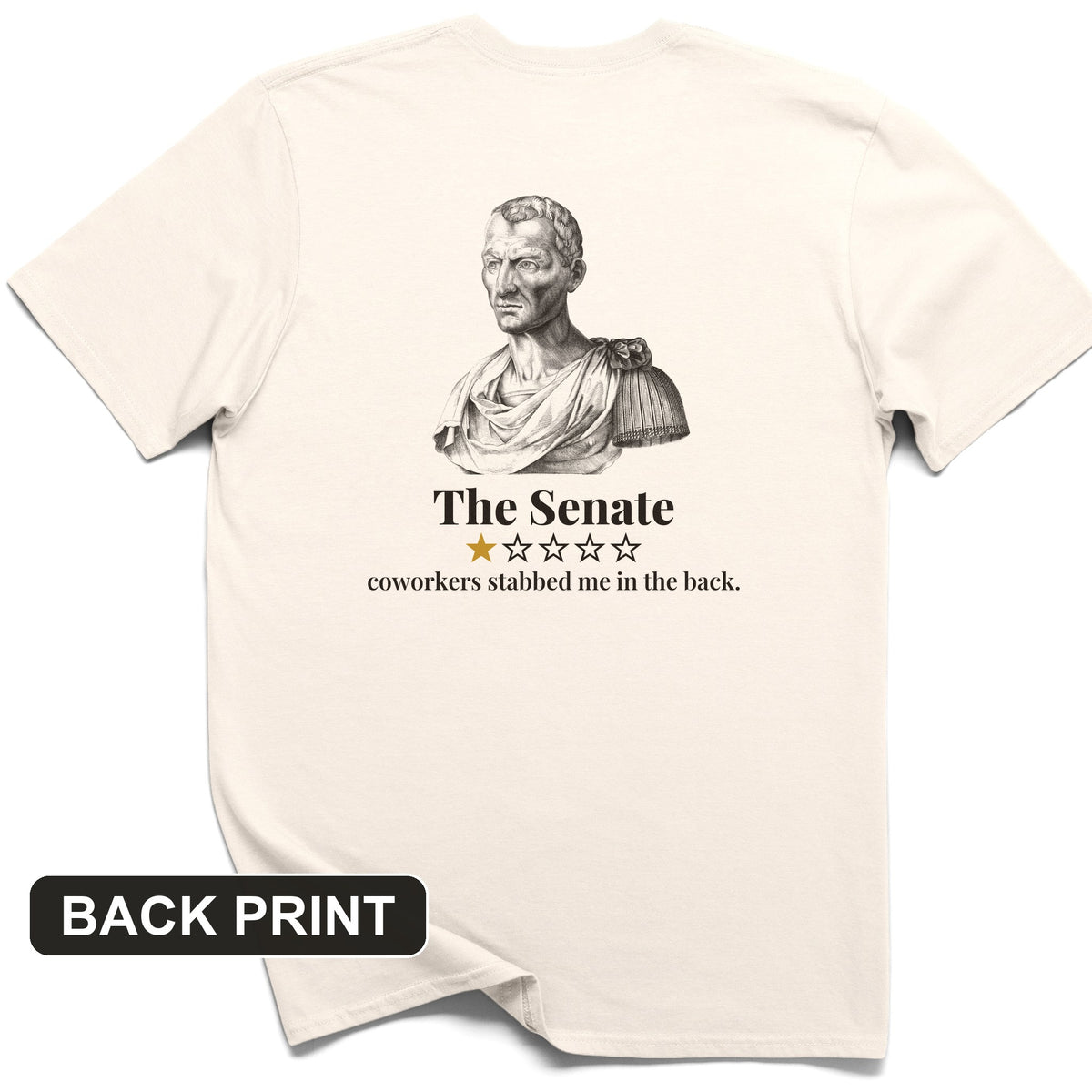 Caesar Senate Review Back Print T-Shirt