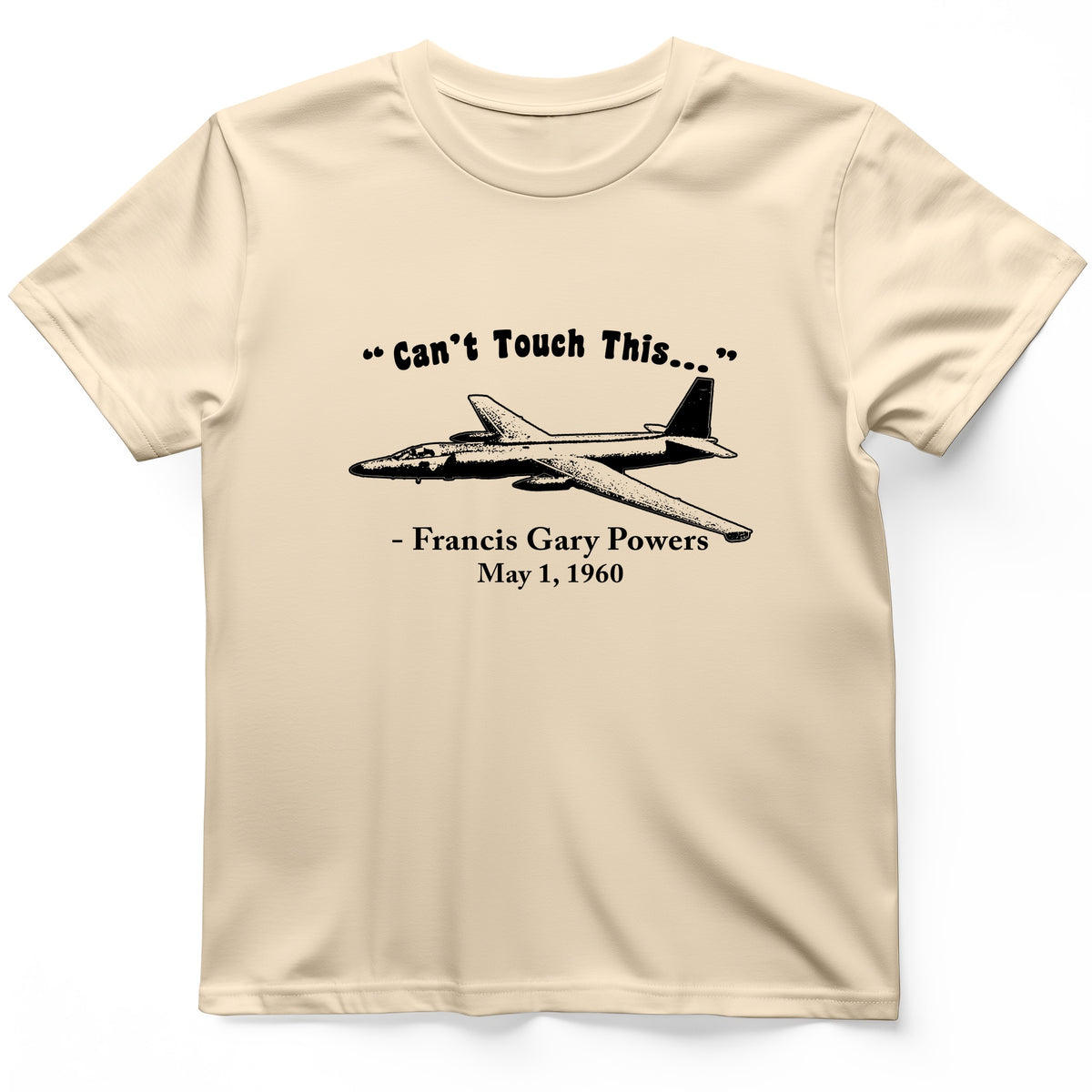 Can't Touch This T-Shirt