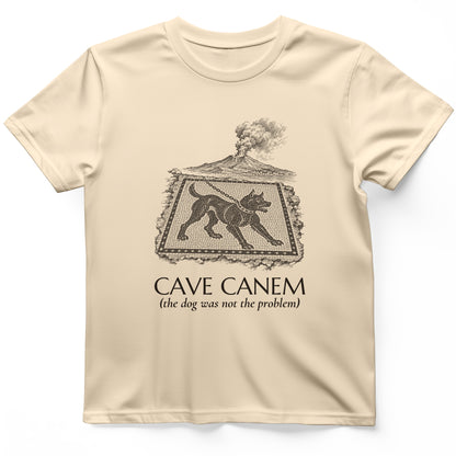 Cave Canem The Dog Was Not The Problem T-Shirt