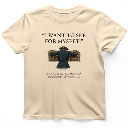 Charles XII See For Myself T-Shirt