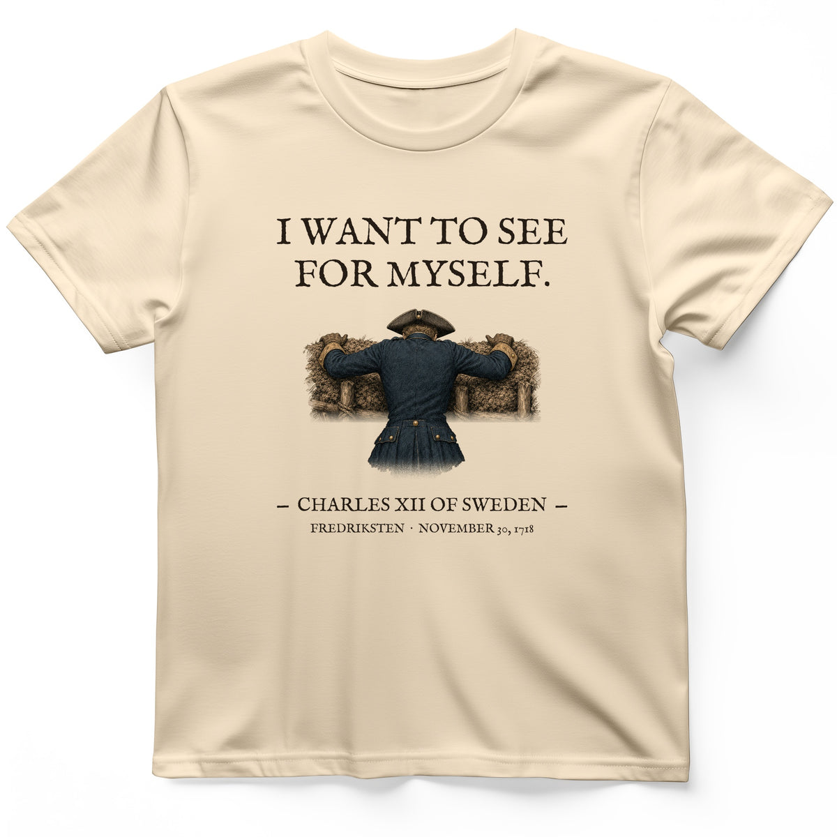 Charles XII See For Myself T-Shirt
