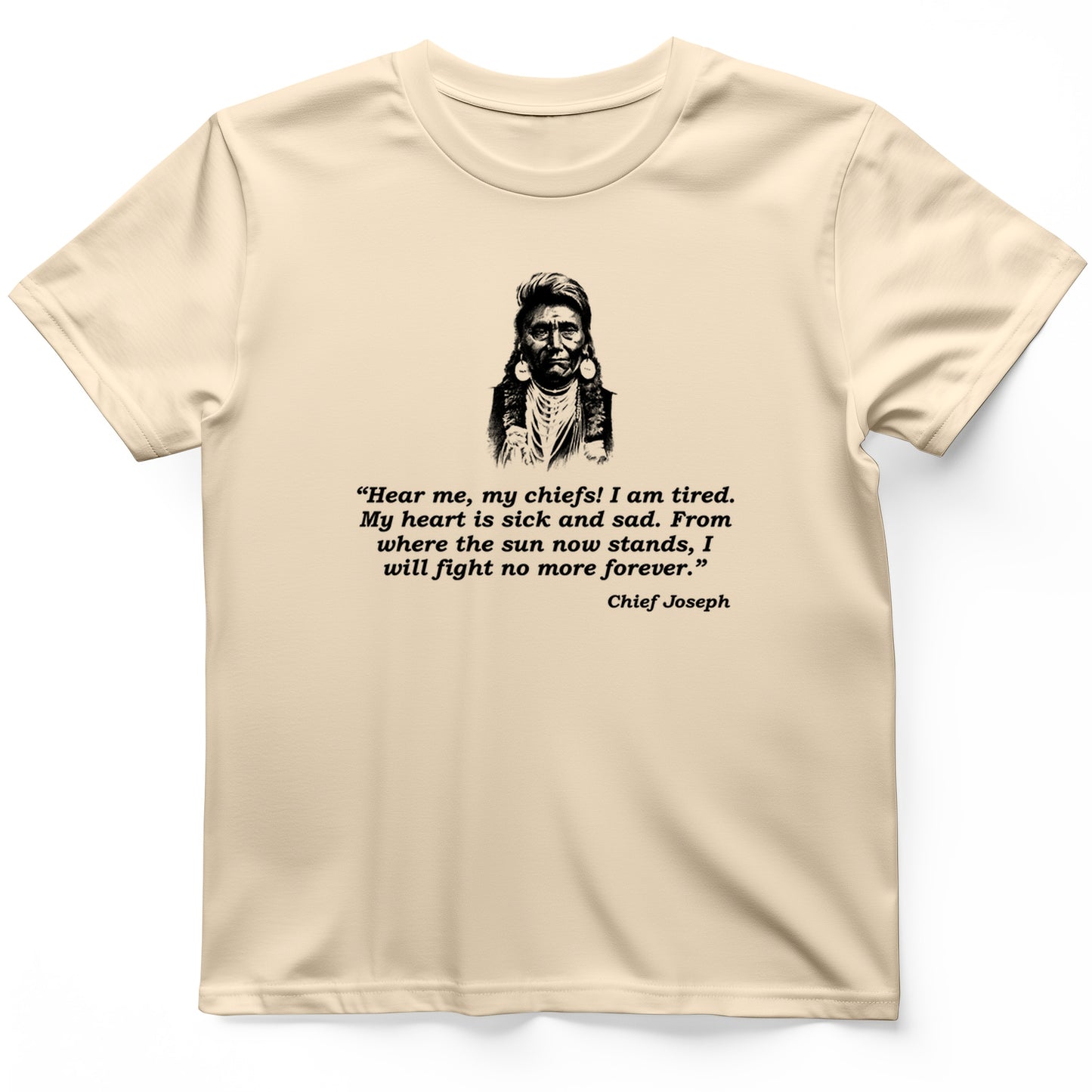 Chief Joseph Fight No More  T- Shirt