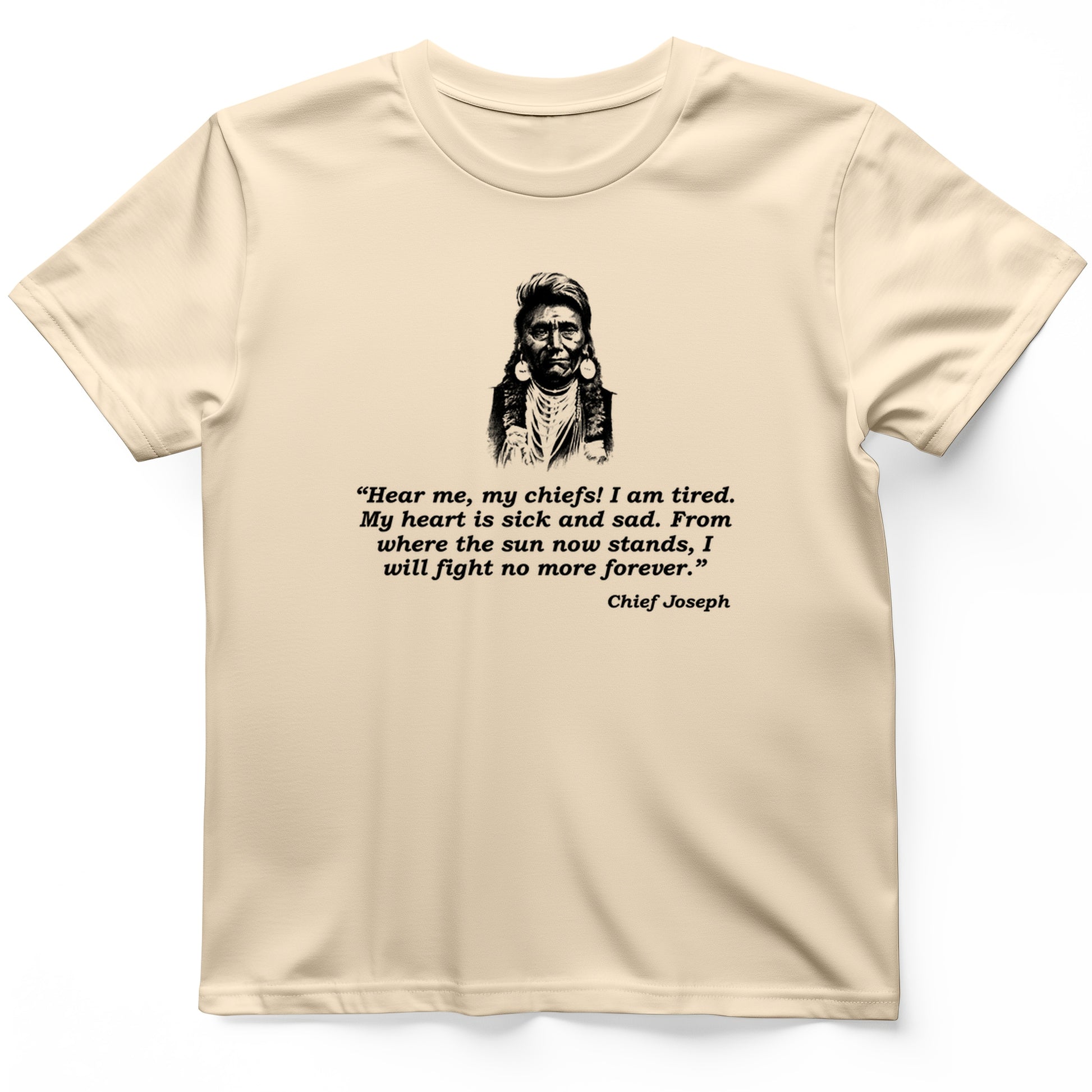 Chief Joseph Fight No More  T- Shirt