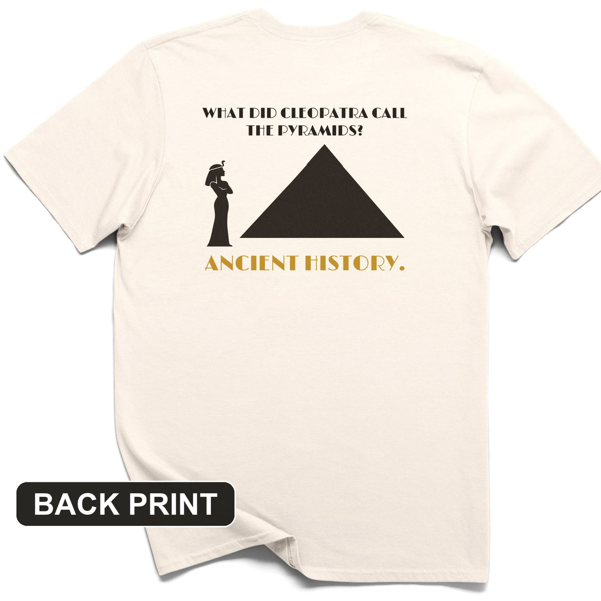 Cleopatra Ancient History Back Print T-Shirt