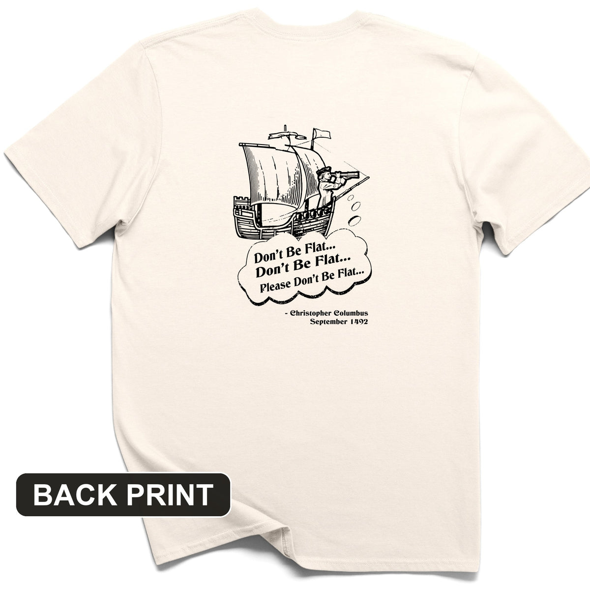 Columbus Don't Be Flat Back Print T-Shirt