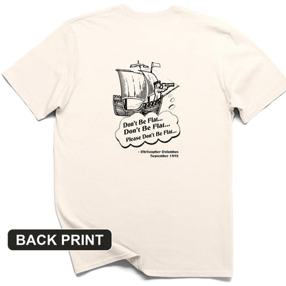 Columbus Don't Be Flat Back Print T-Shirt