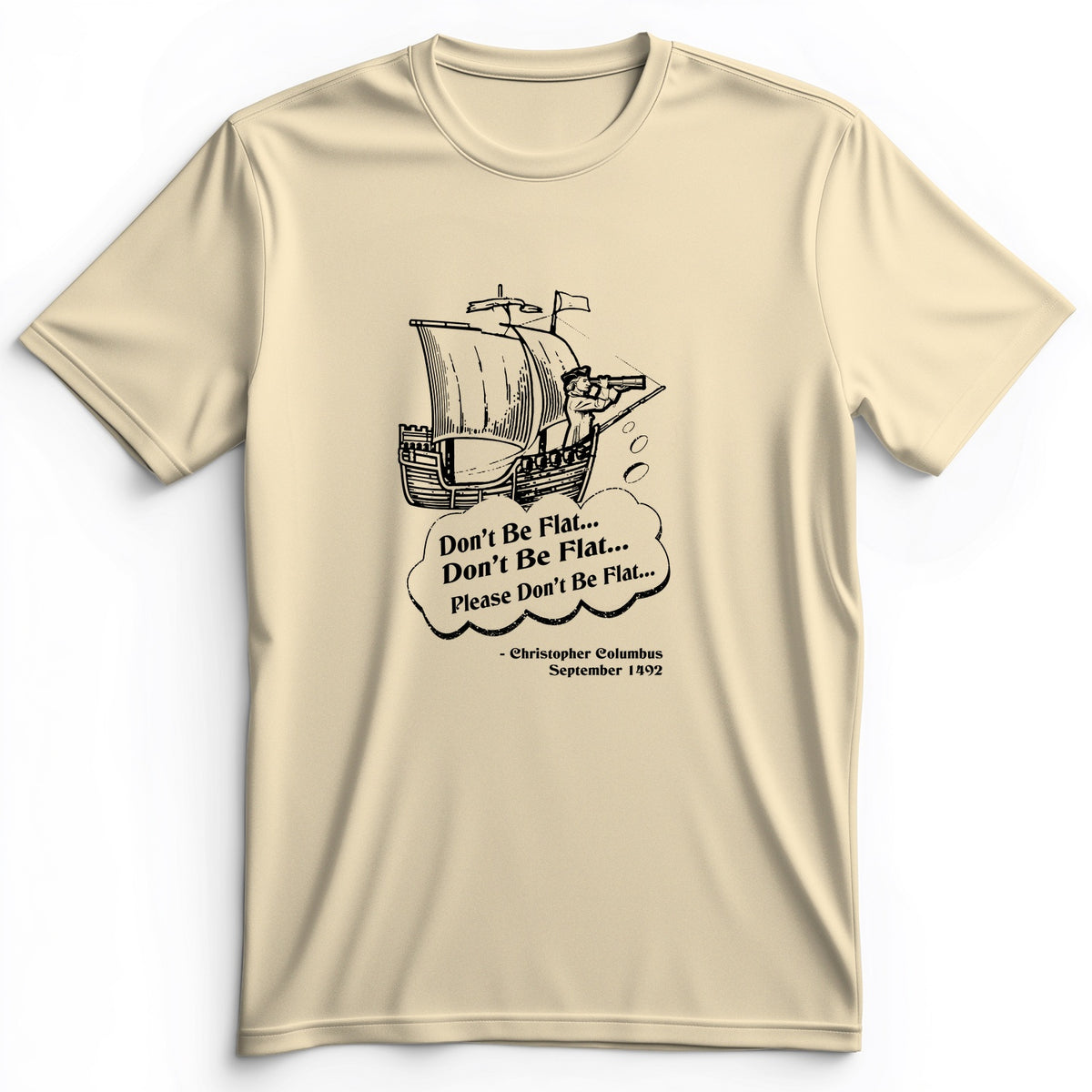 Columbus Don't Be Flat Premium Tee