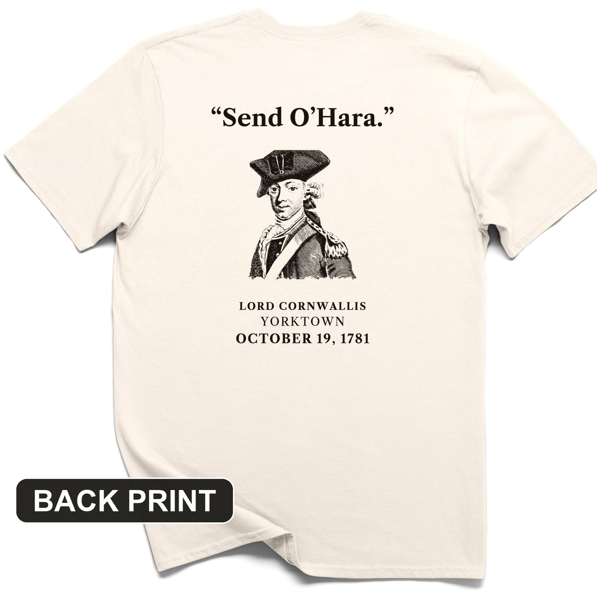 Cornwallis Send O'Hara Back Print T-Shirt