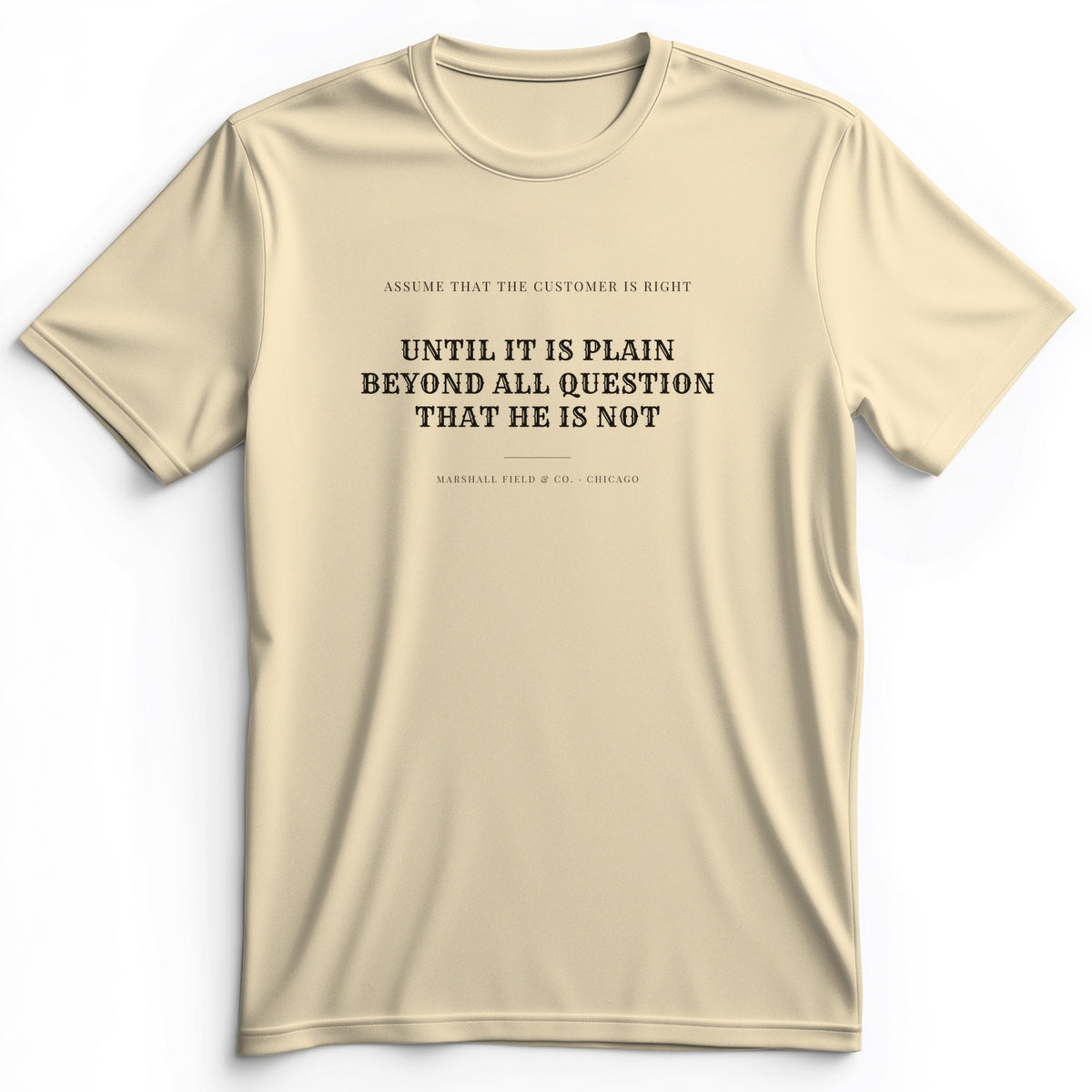 Customer Is Always Right Until Premium Tee
