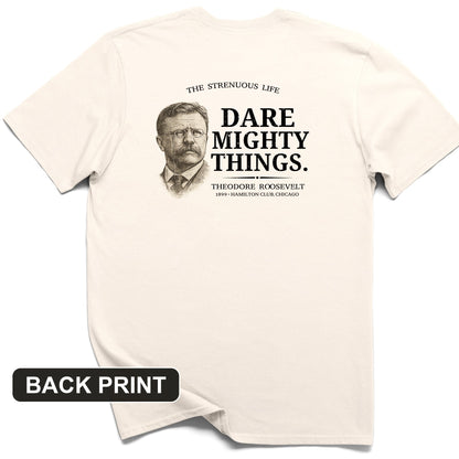 Dare Mighty Things Back Print T-Shirt