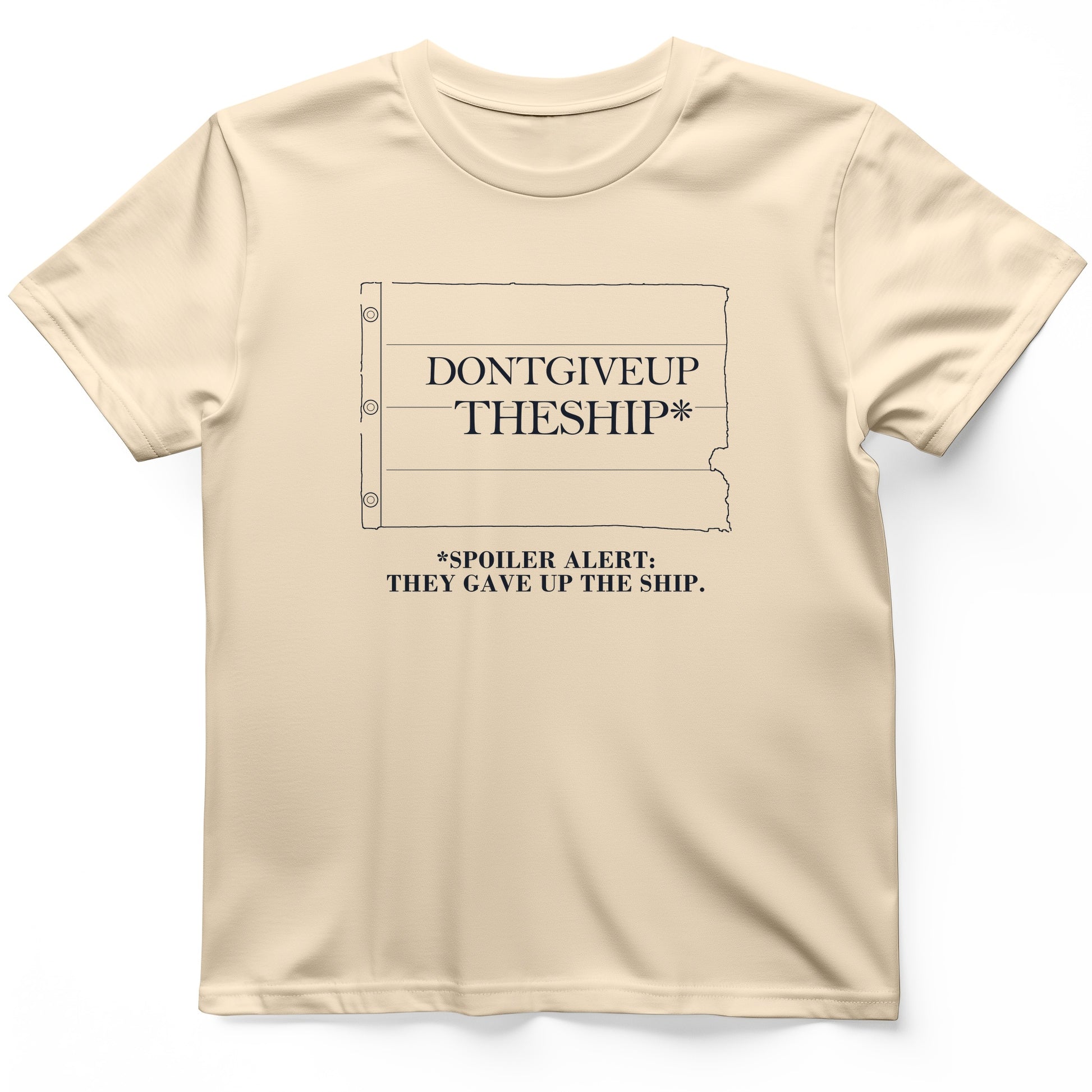 Dont Give Up The Ship T-Shirt