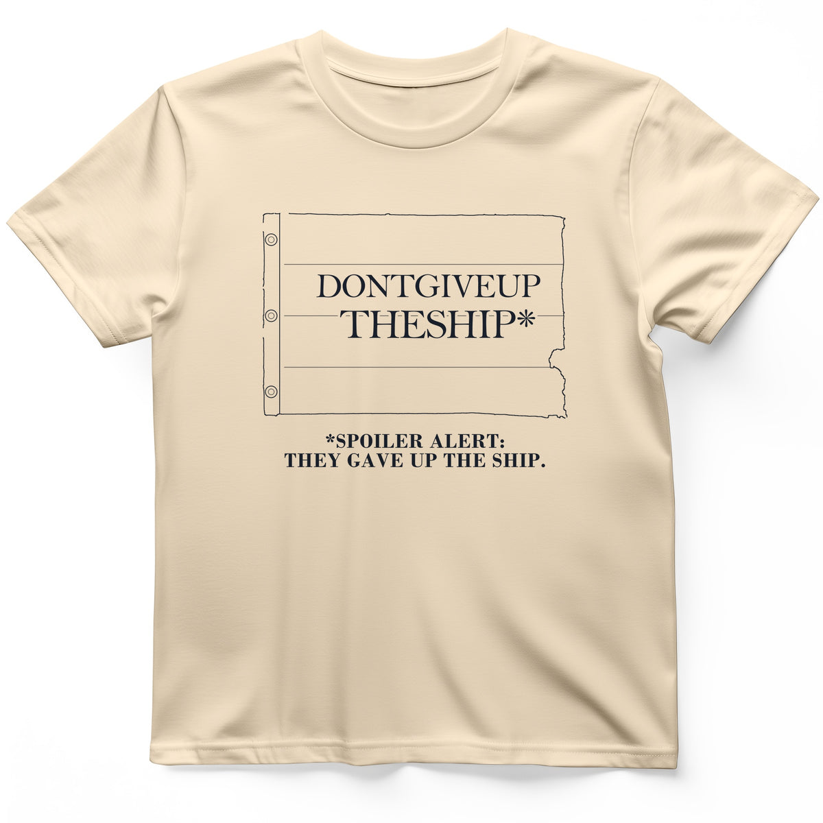 Dont Give Up The Ship T-Shirt