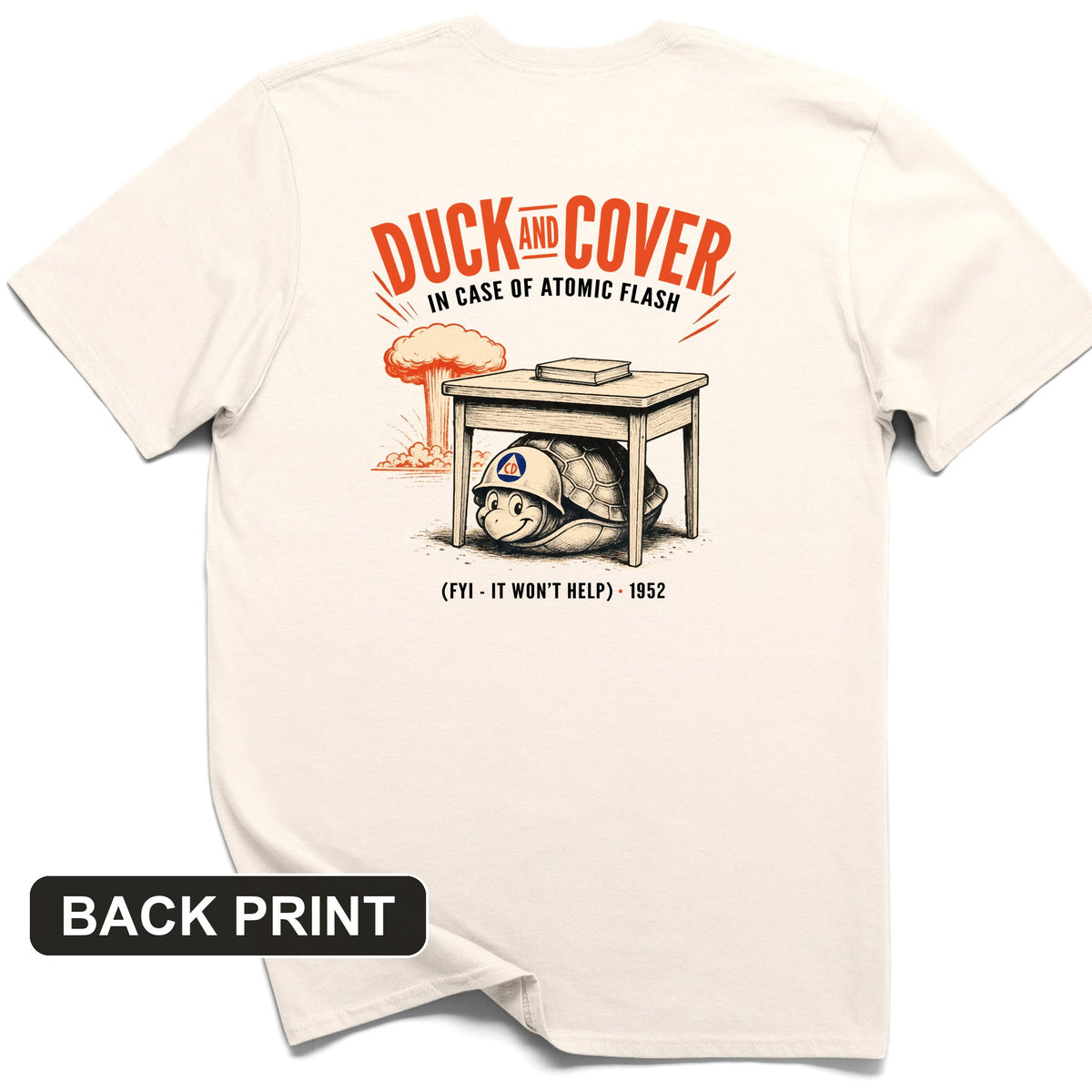 Duck And Cover Back Print T-Shirt