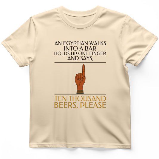 Egyptian Walks Into A Bar T-Shirt