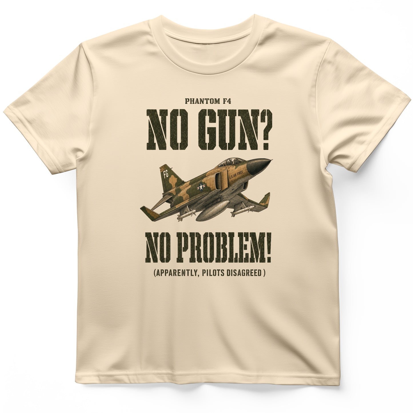 F-4 Phantom No Gun No Problem T-Shirt