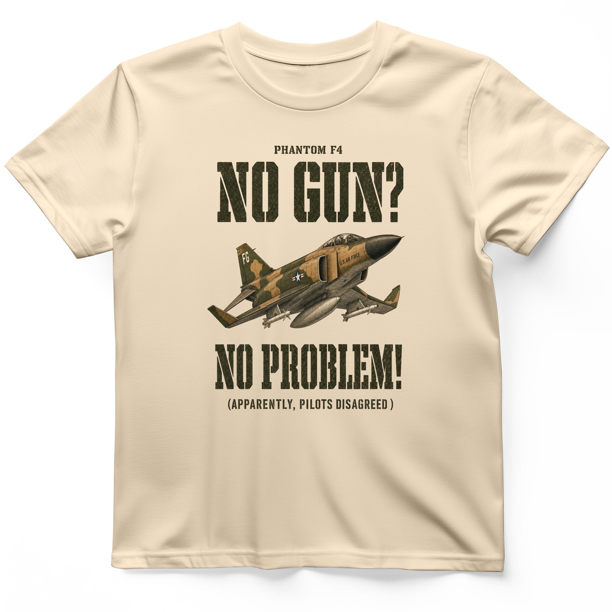 F-4 Phantom No Gun No Problem T-Shirt