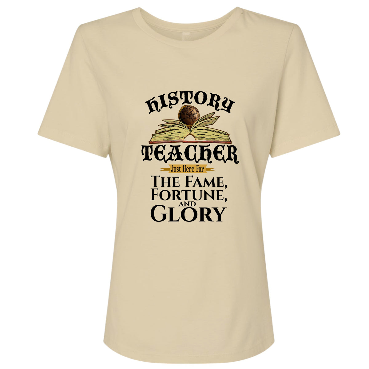 Fame Fortune Glory Women's T-Shirt