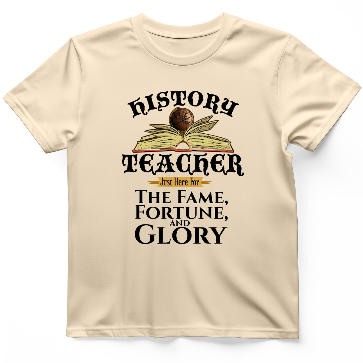 Fame Fortune Glory T-Shirt