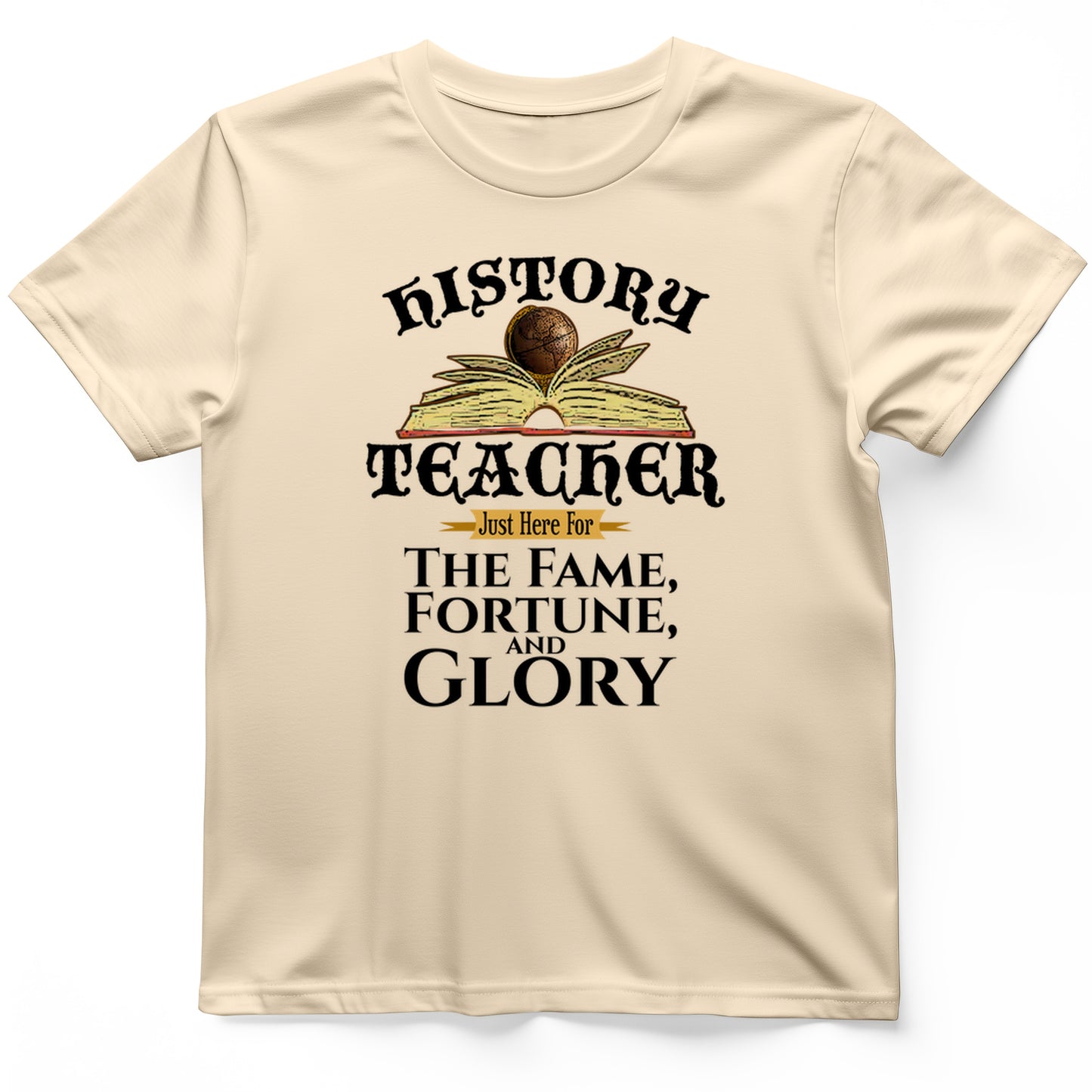 Fame Fortune Glory T-Shirt