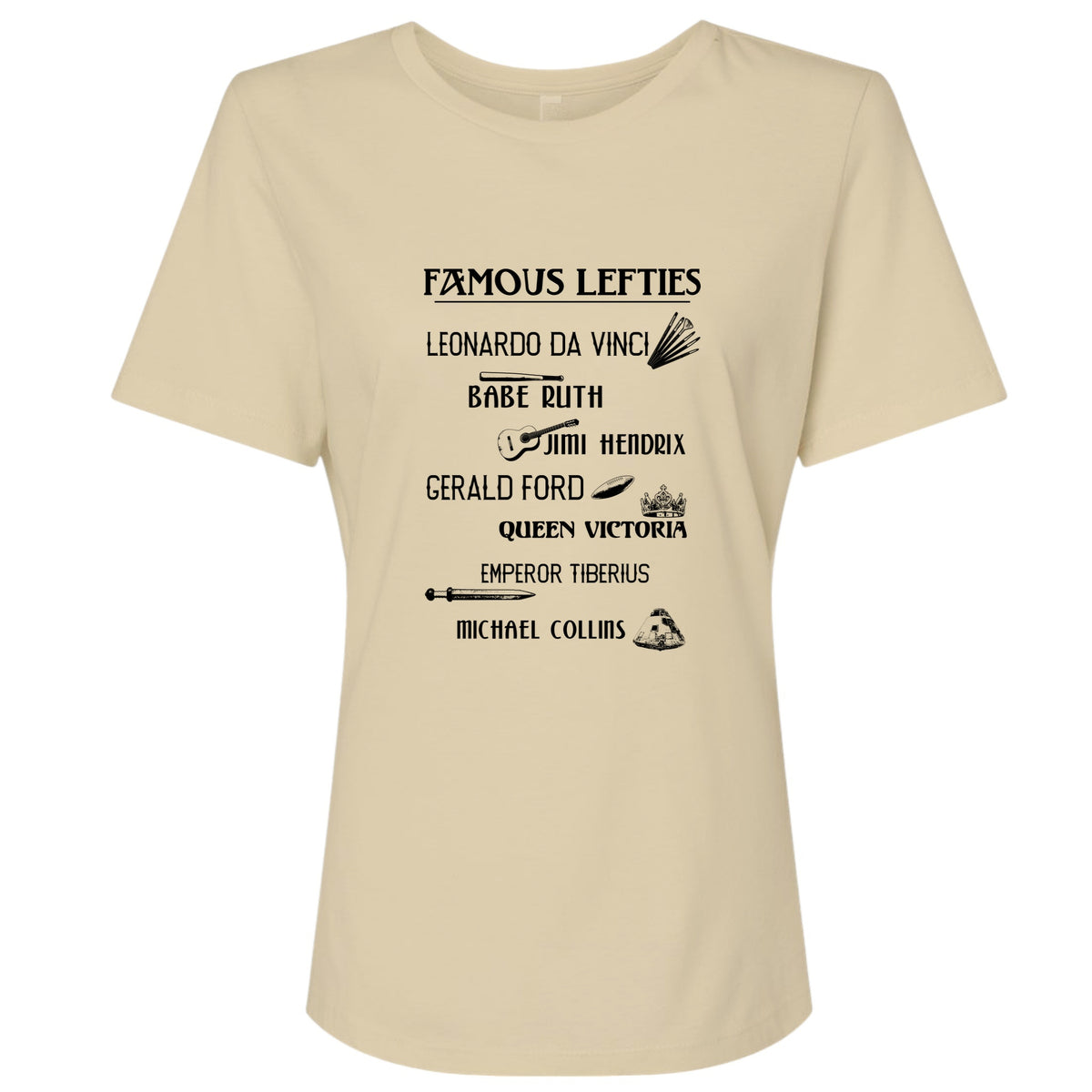 Famous Lefties Women's T-Shirt