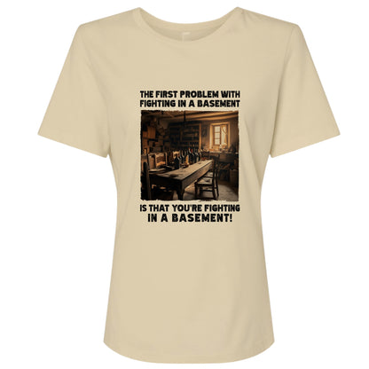 Fighting In A Basement Women's T-Shirt