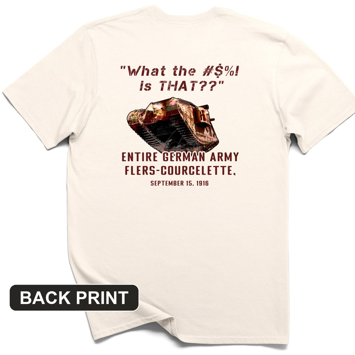 Flers-Courcelette 1916 Back Print T-Shirt