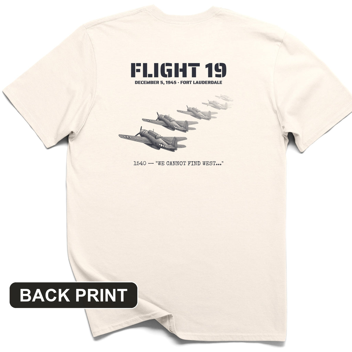 Flight 19 - Still Out There Back Print T-Shirt