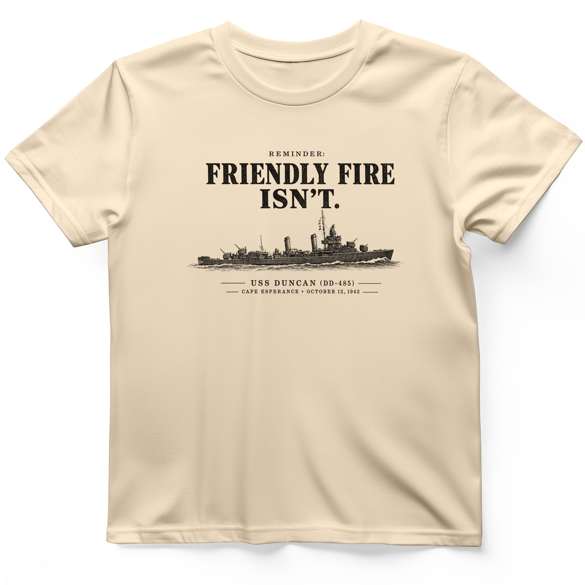 Friendly Fire Isn't T-Shirt