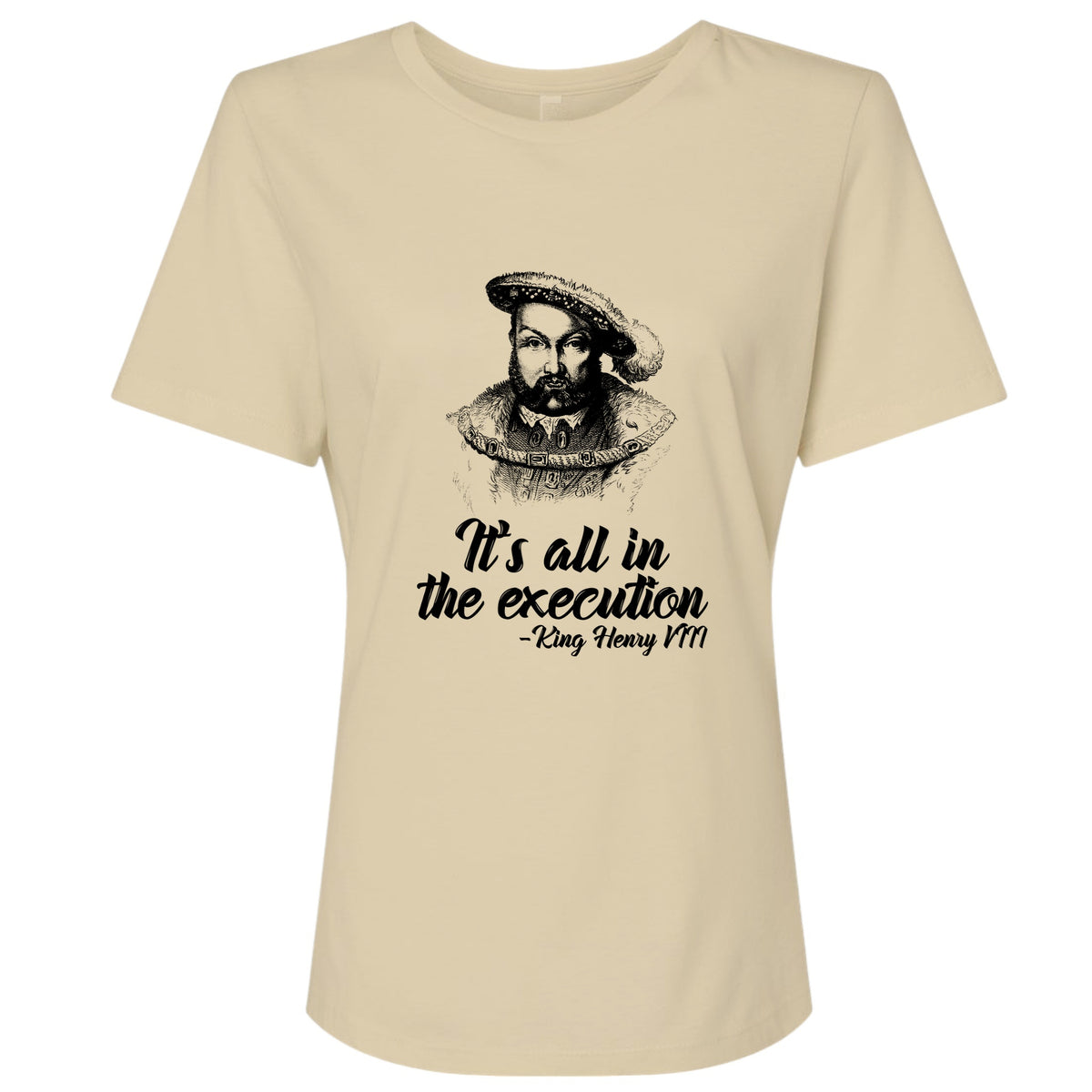 Henry VIII Execution Women's T-Shirt