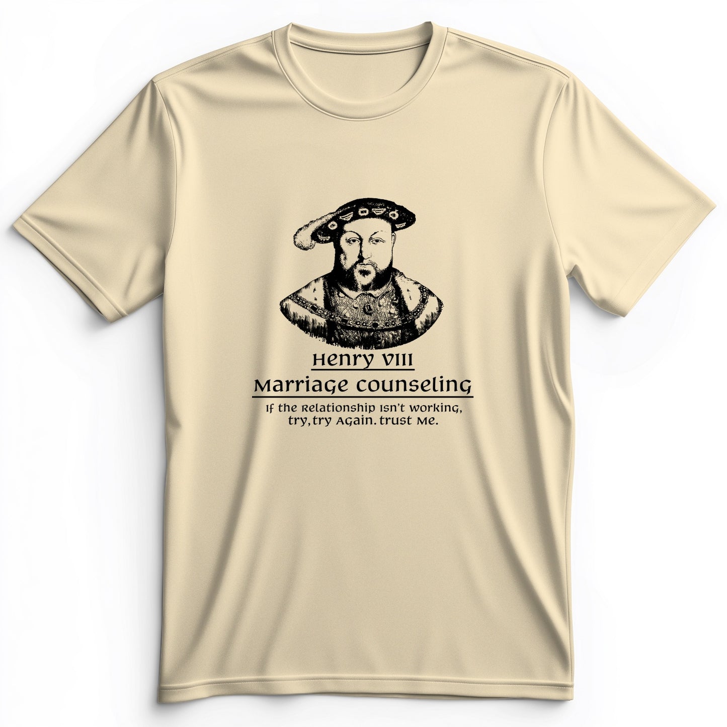 Henry VIII Try Again Premium Tee