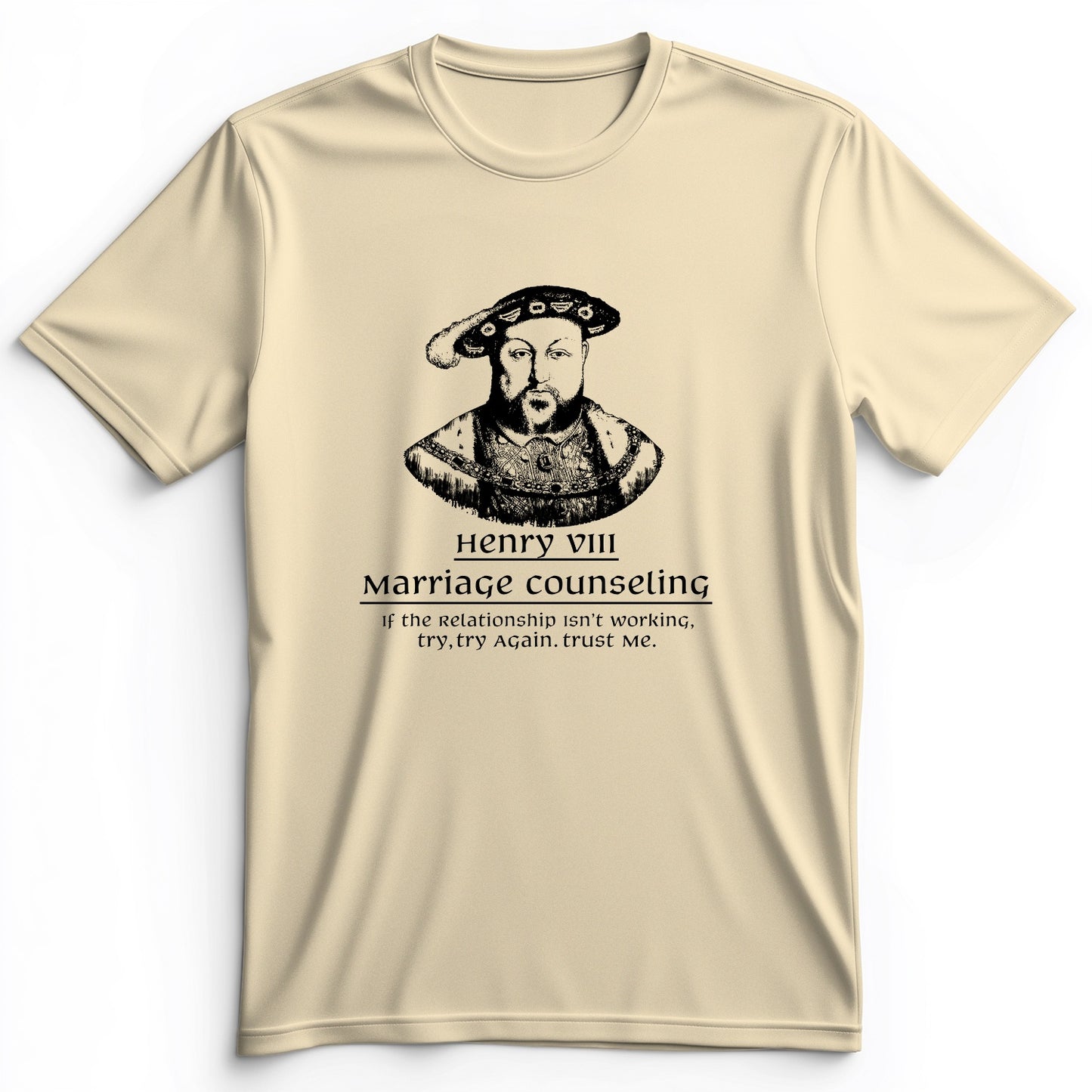 Henry VIII Try Again Premium Tee