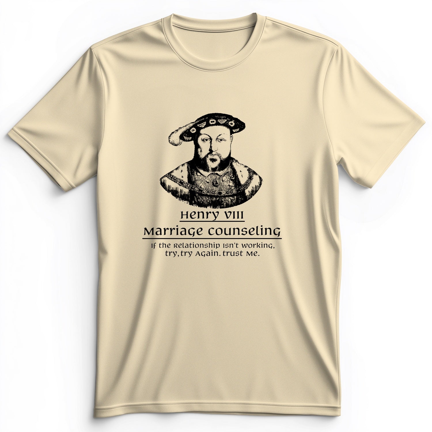 Henry VIII Try Again Premium Tee