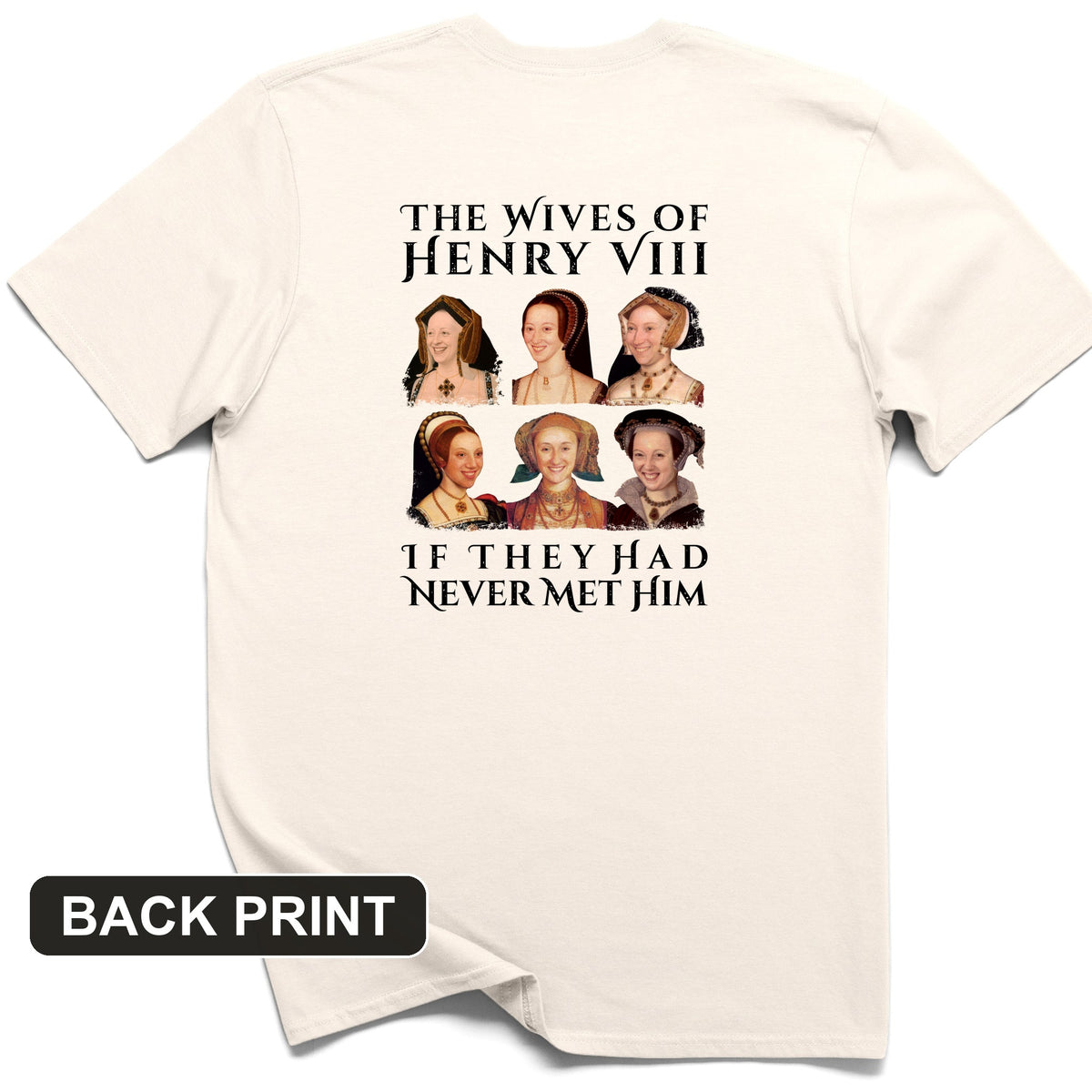 Henry's Wives Back Print T-Shirt