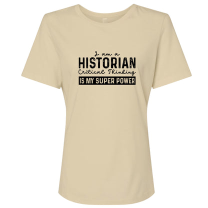 Historian Critical Thinking Women's T-Shirt