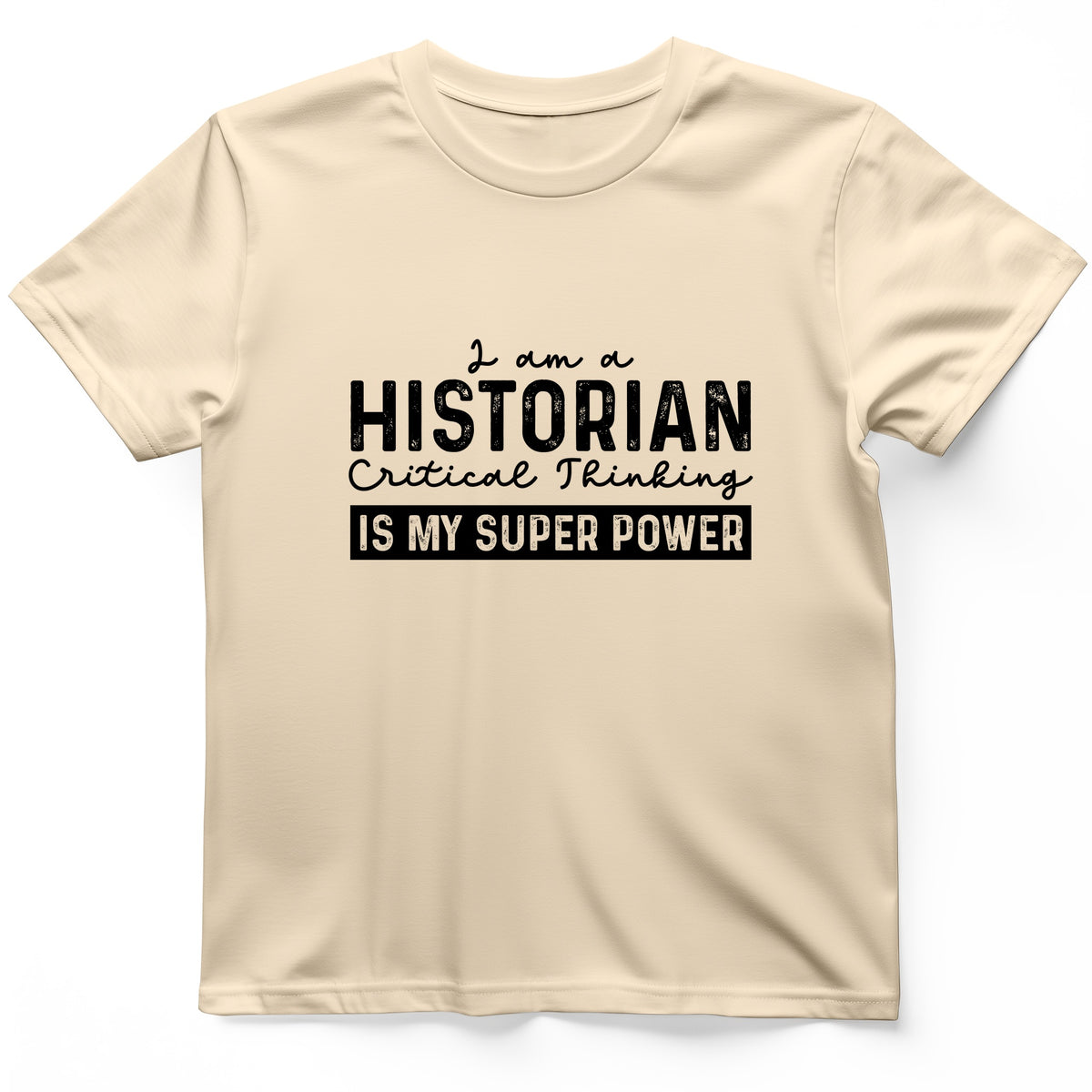 Historian Critical Thinking T-Shirt