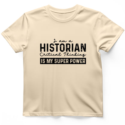 Historian Critical Thinking T-Shirt