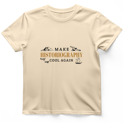 Historiography Matters T-Shirt