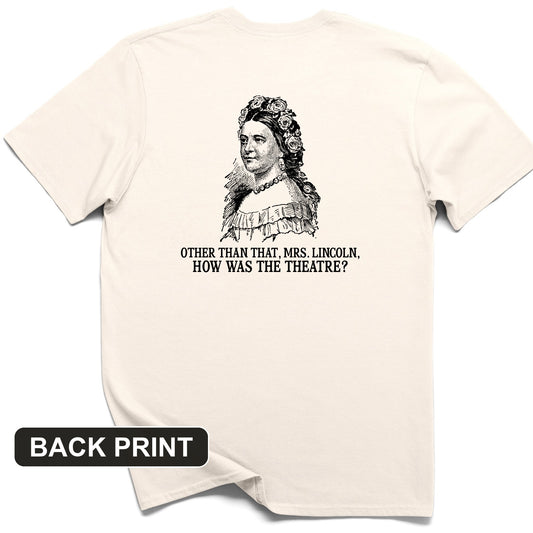 How Was the Theatre Back Print T-Shirt