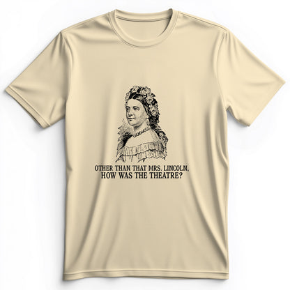 How Was the Theatre Premium Tee