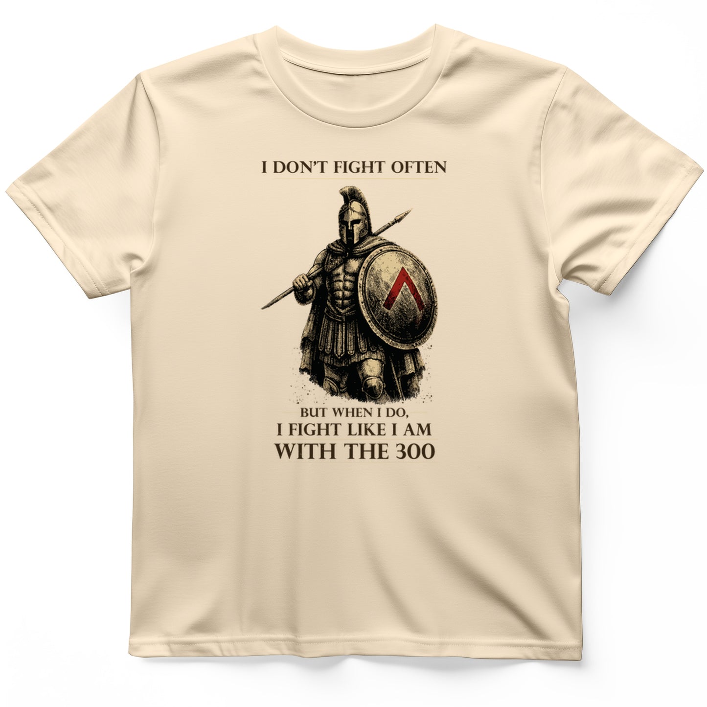 I Don't Fight Often T-Shirt
