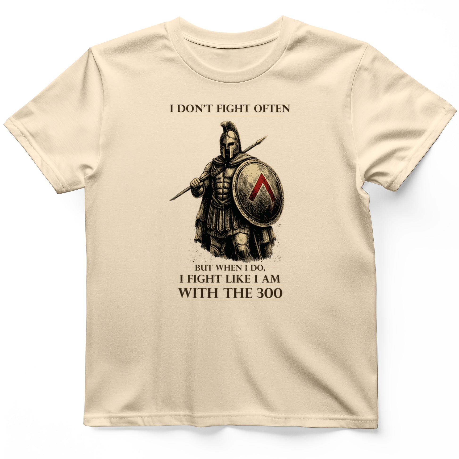 I Don't Fight Often T-Shirt