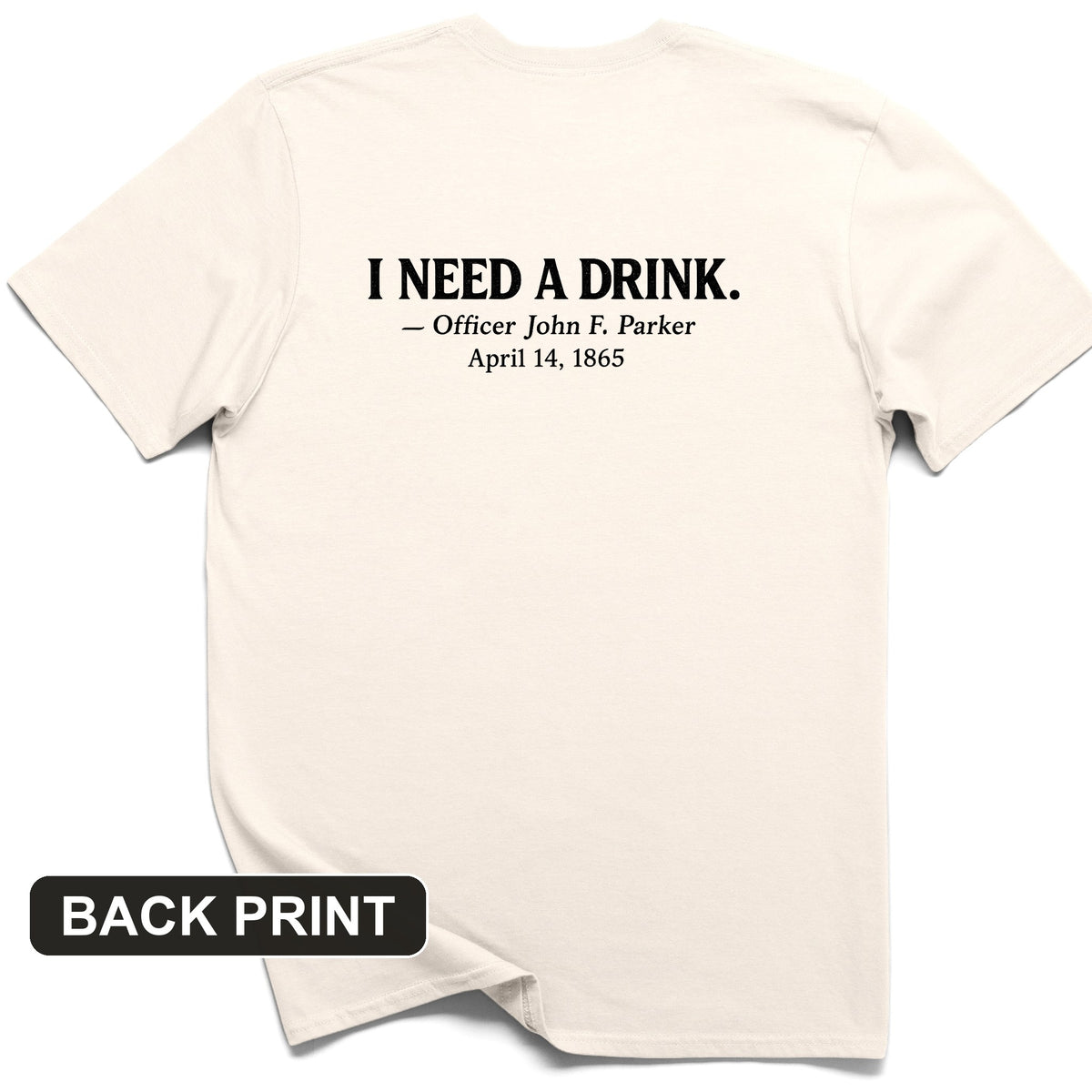 I Need a Drink Back Print T-Shirt