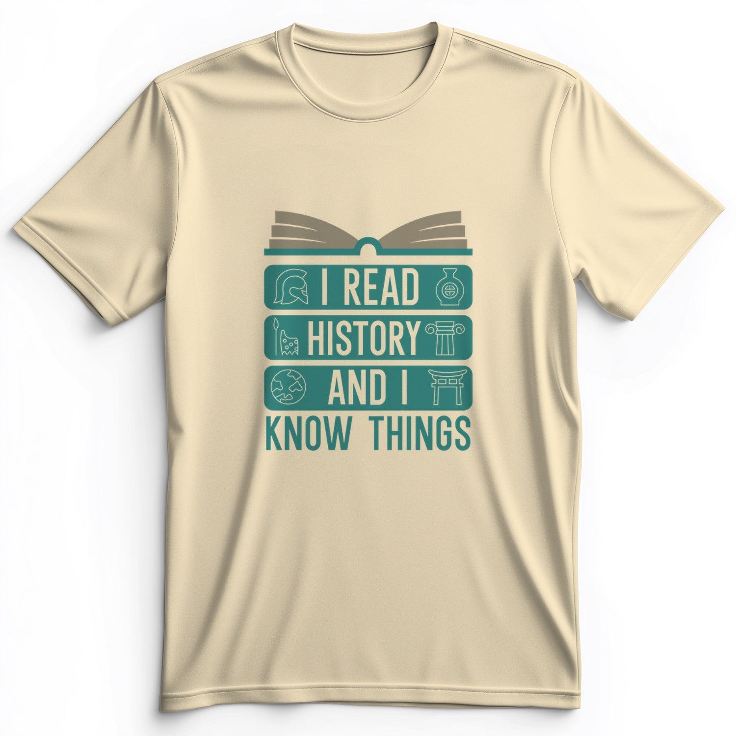 I Read History And Know Things Premium Tee