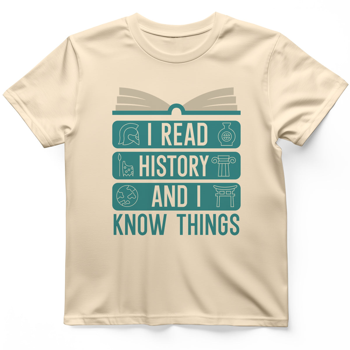 I Read History And Know Things T-Shirt