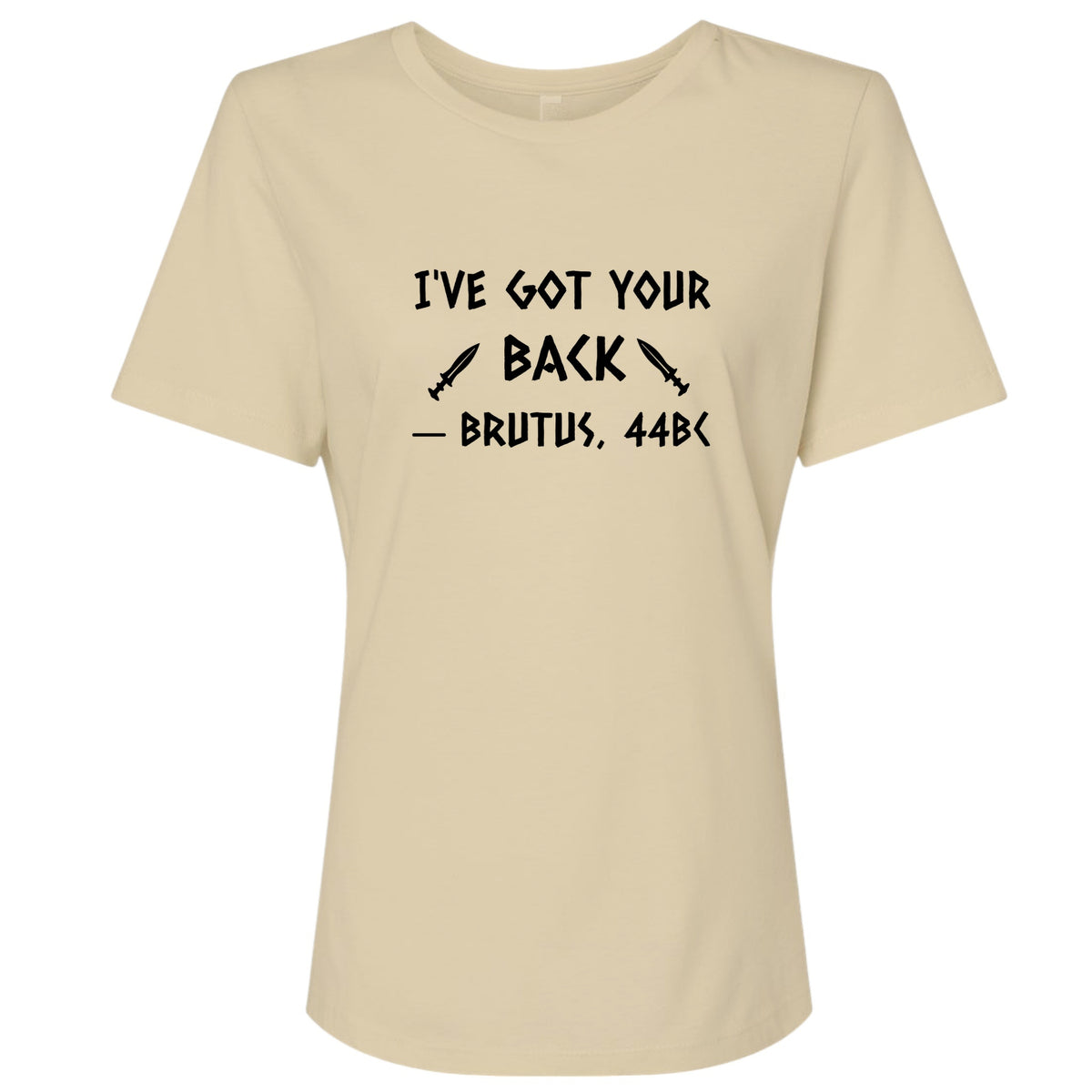 I've Got Your Back Women's T-Shirt