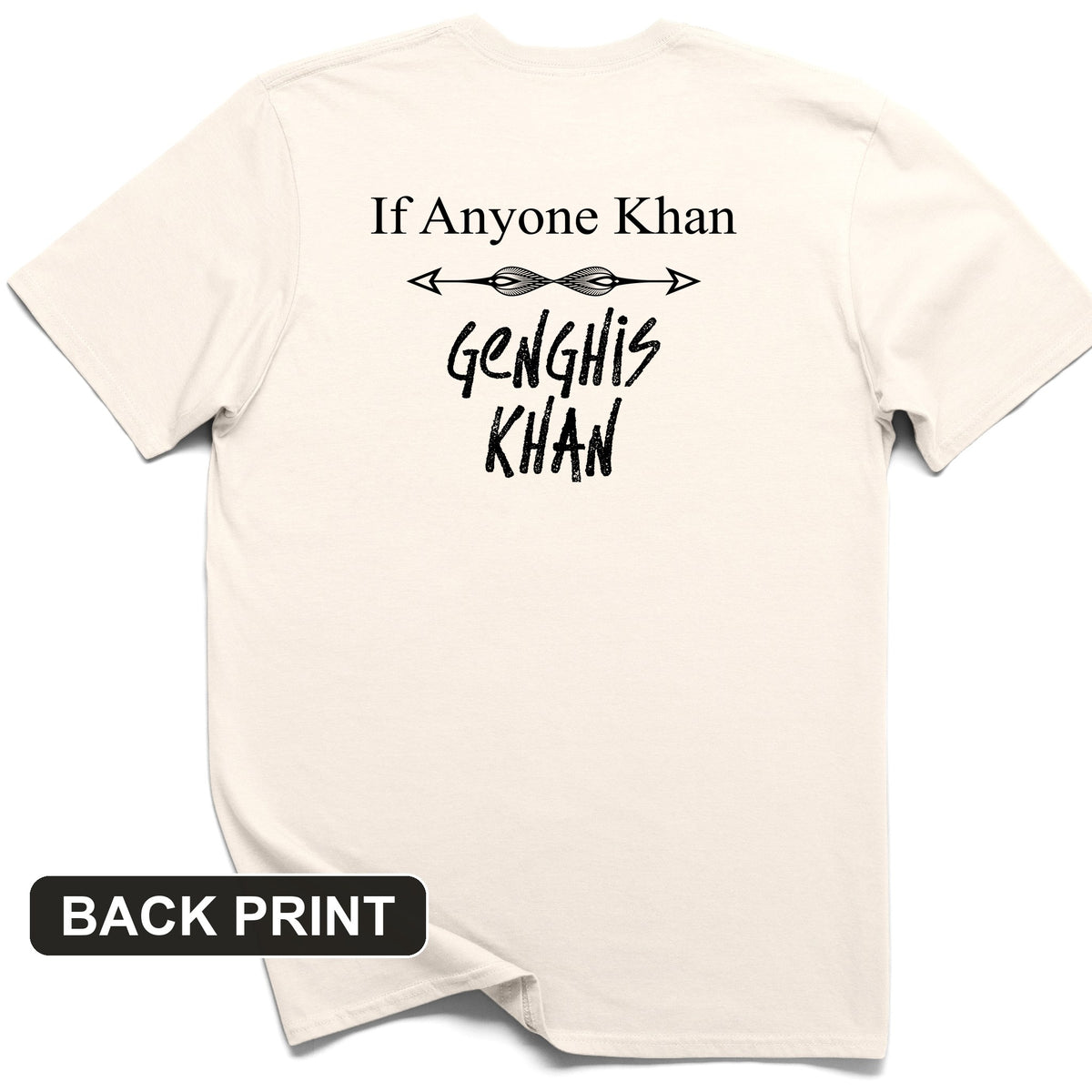 If Anyone Khan Back Print T-Shirt