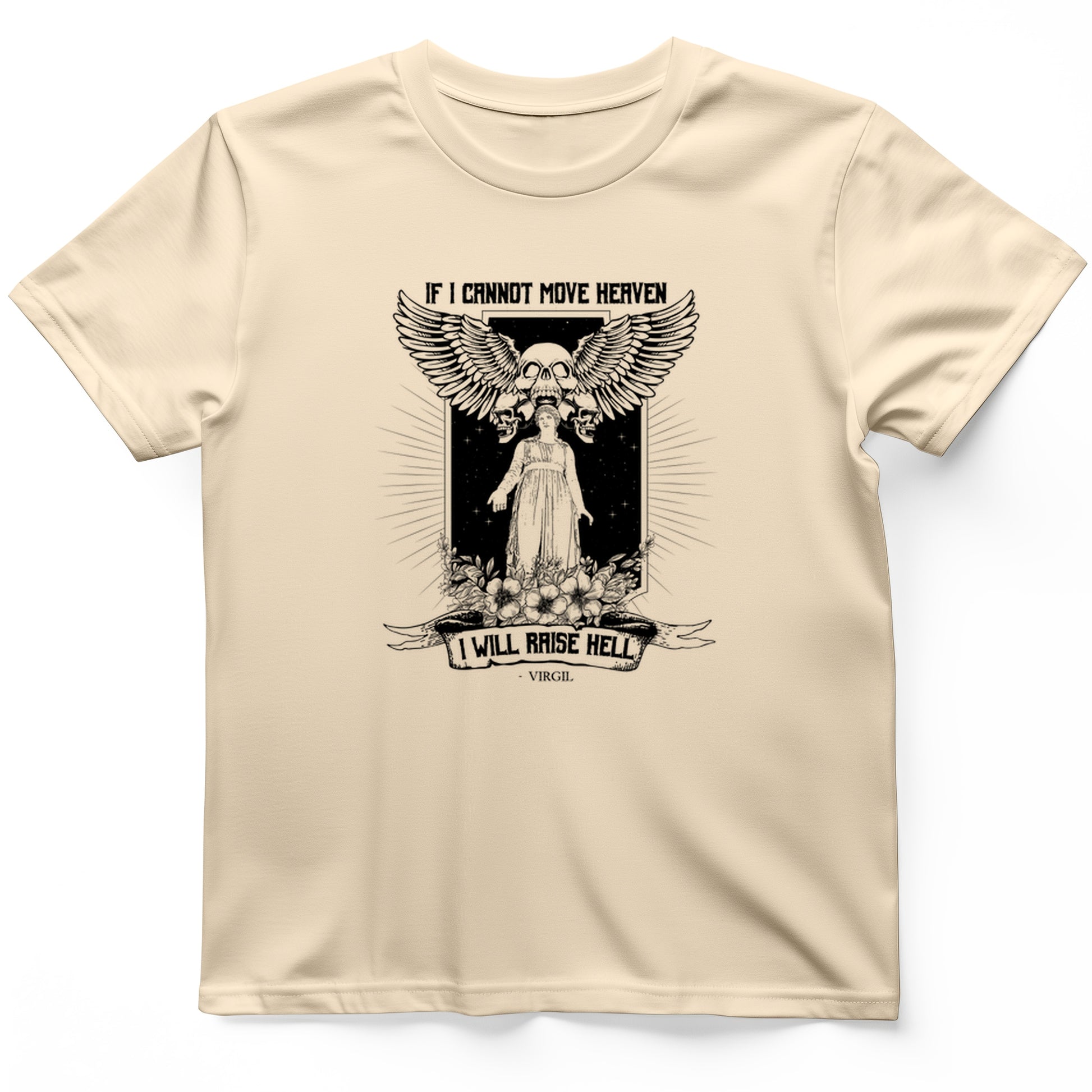 If I Cannot Move Heaven T-Shirt